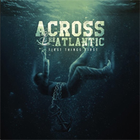 Across The Atlantic - First Things First (EP)