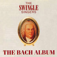 Swingle Singers - The Bach Album