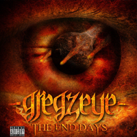 Gregzeye - The End Days