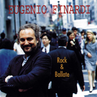 Finardi, Eugenio - Rock & Ballate