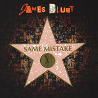 James Blunt - Same Mistake