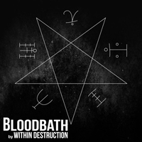 Within Destruction - Bloodbath (Single)