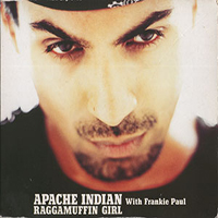 Apache Indian - Raggamuffin Girl (Split)