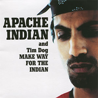 Apache Indian - Make Way For The Indian (Feat.)