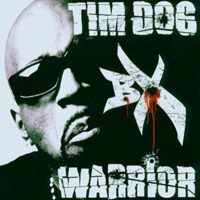 Tim Dog - BX Warrior