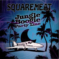 Squaremeat - Jungle Boogie Party Line
