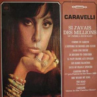 Caravelli - Si J.avais Des Millions