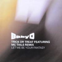 Baby D - Let Me Be Your Fantasy (Trick Or Treat feat. MC Tails Remix) (Vinyl 12'')