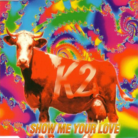 K2 (DEU) - Show Me Your Love