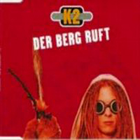 K2 (DEU) - Der Berg Ruft 2004 (Promo)