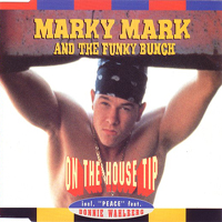 Marky Mark & The Funky Bunch - On The House Tip