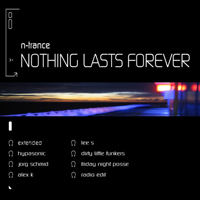 N-Trance - Nothing Lasts Forever (Promo)