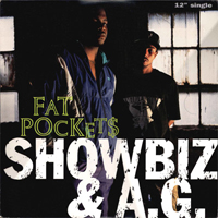 Showbiz & A.G. - Fat Pockets (12'')