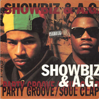 Showbiz & A.G. - Party Groove / Soul Clap