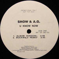Showbiz & A.G. - U Know Now