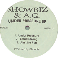 Showbiz & A.G. - Under Pressure