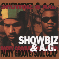 Showbiz & A.G. - Party Groove / Soul Clap