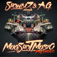 Showbiz & A.G. - MugShot Music: Preloaded (Deluxe Edition)