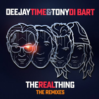 Tony Di Bart - The Real Thing (The Remixes) [EP]