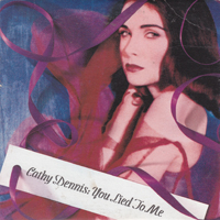 Cathy Dennis - You Lied To Me