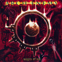 Arch Enemy - Wages Of Sin [Limited Edition] (CD 1: Wages Of Sin)