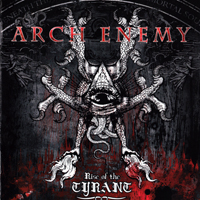 Arch Enemy - Rise Of The Tyrant (Remastered 2011)