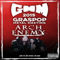 Arch Enemy - 2015.06.20 - Live at the Graspop Metal Meeting, Dessel, Belgium