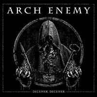 Arch Enemy - Deceiver, Deceiver (Single)