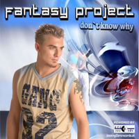 Fantasy Project - Don't Know Why (Maxi-Single)