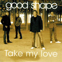 Good Shape - Take My Love (Regi Remix)