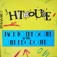 Hithouse - Jack To The Sound Of The Underground (45T Single)