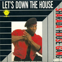 Sharada House Gang - Let's Down The House (Single)