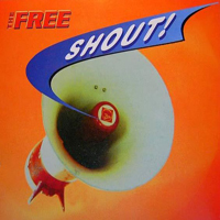 Free (USA) - Shout!