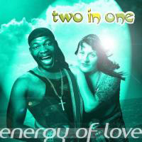 Two In One - Energy Of Love