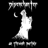 Disenchanter - On Through Portals (EP)