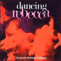 Roberto Delgado - Dancing Rebecca