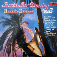 Roberto Delgado - Fiesta For Dancing Vol.3