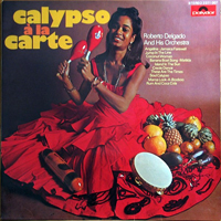 Roberto Delgado - Calypso A La Carte (LP)