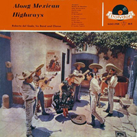 Roberto Delgado - Along Mexican Highways (LP)