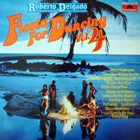 Roberto Delgado - Fiesta for Dancing, Vol. 4 (LP)