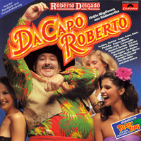 Roberto Delgado - Da Capo Roberto (LP)
