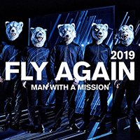 Man With A Mission - Fly Again 2019 (Single)