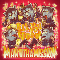 Man With A Mission - All You Need (Single)