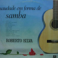 Roberto Silva - Saudade Em Forma de Samba