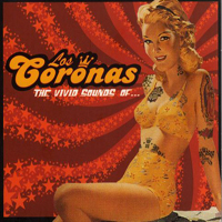Los Coronas - The Vivid Sounds Of Surf Music From Spain