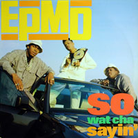 EPMD - So Wat Cha Sayin' (VLS)