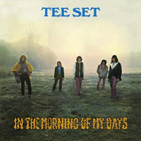 Tee-Set - In The Morning Of My Days