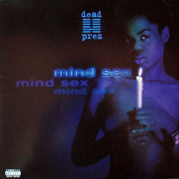 Dead Prez - Mind Sex (VLS)