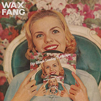 Wax Fang - The Blonde Leading The Blonde (Single)