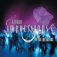 Kitaro - Impressions Of The West Lake